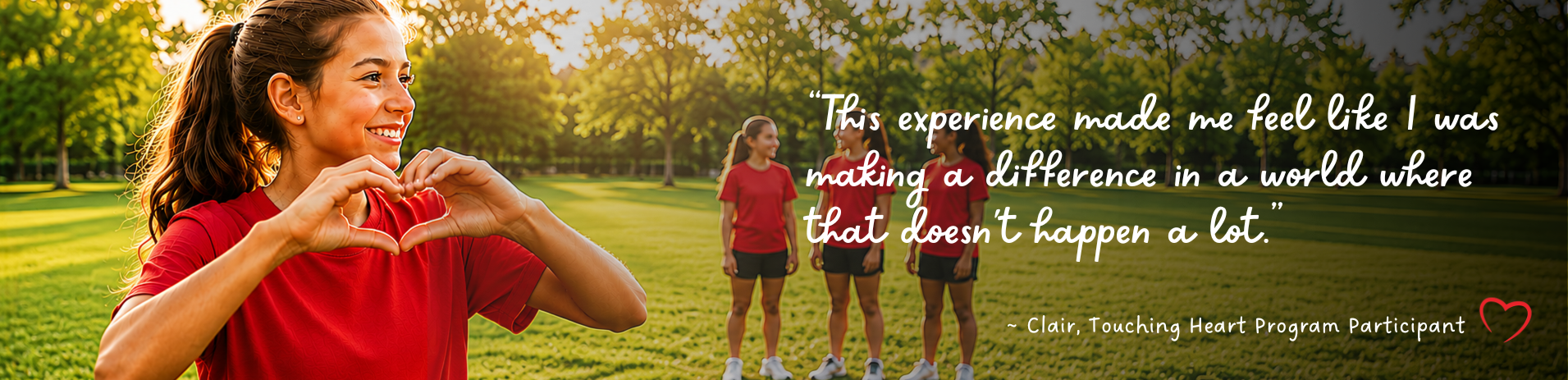 This experience made me feel like I was making a difference in a world where that doesn't happen a lot.